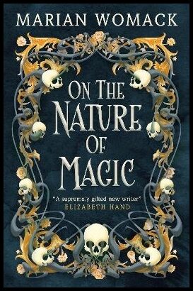 Womack, Marian | On the Nature of Magic