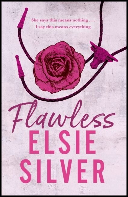 Silver, Elsie | Flawless
