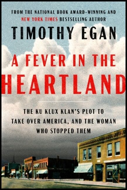 Egan, Timothy | A Fever in the Heartland