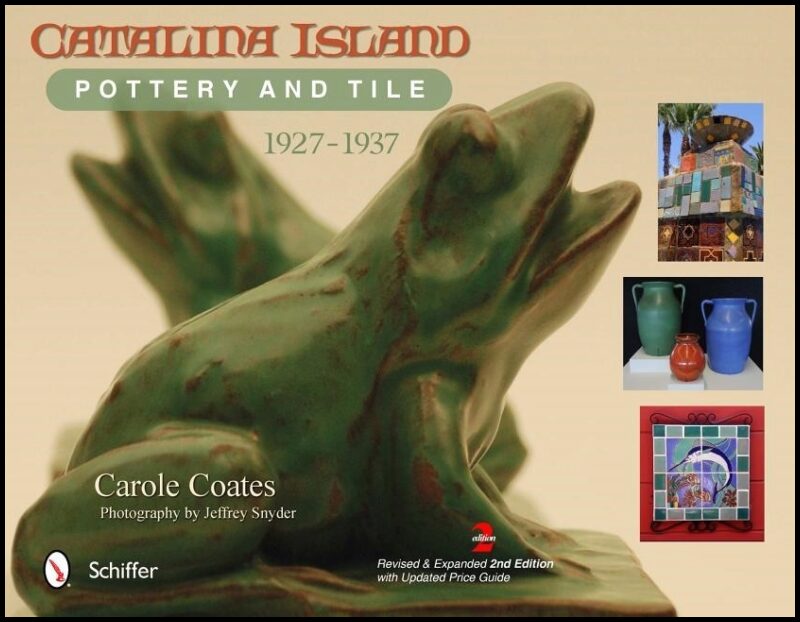 Coates, Carole | Catalina island pottery and tile : 1927-1937