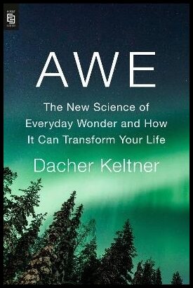 Keltner, Dacher | Awe