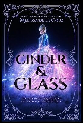 de la Cruz, Melissa | Cinder & Glass