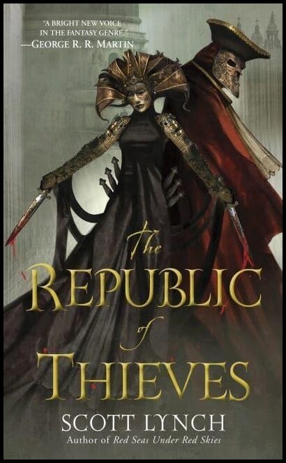 Lynch, Scott | The Republic Of Thieves