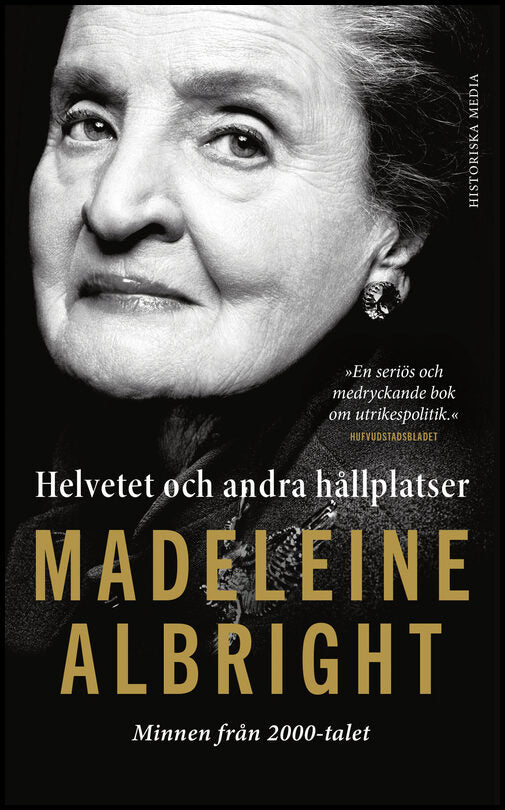Albright, Madeleine | Helvetet och andra hållplatser