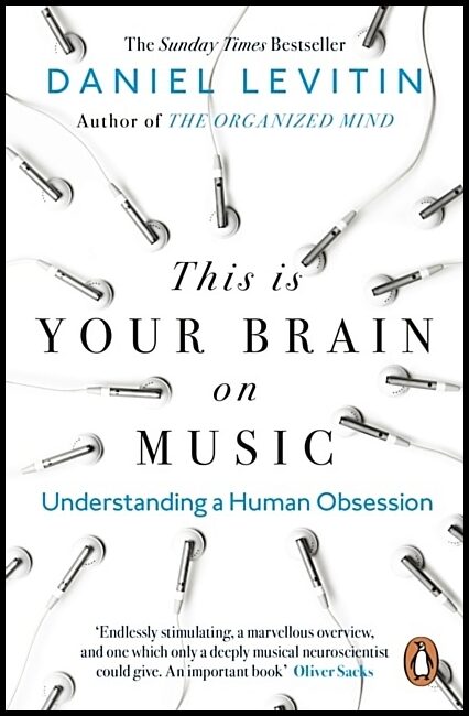 Levitin, Daniel | This is Your Brain on Music