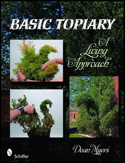 Myers, Dean | Basic topiary : A living approach