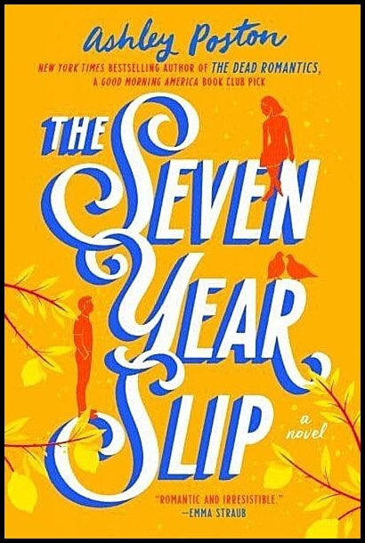 Poston, Ashley | The Seven Year Slip