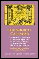 Mclean, Adam | Magical Calendar : A Synthesis of Magical Symbolism from the Seventeenth-Century Renaissance of Medieval ...