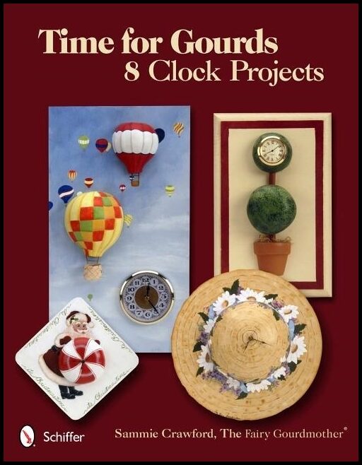 Sammie Crawford | Time For Gourds : 8 Clock Projects