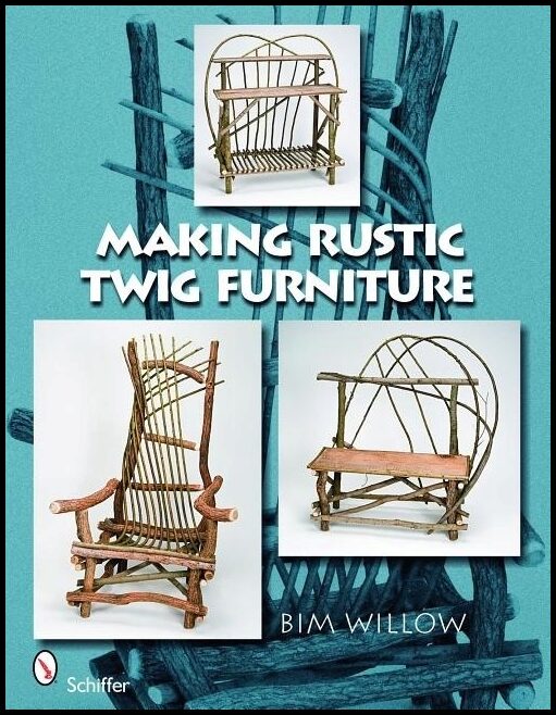 Bim Willow | Making Rustic Twig Furniture