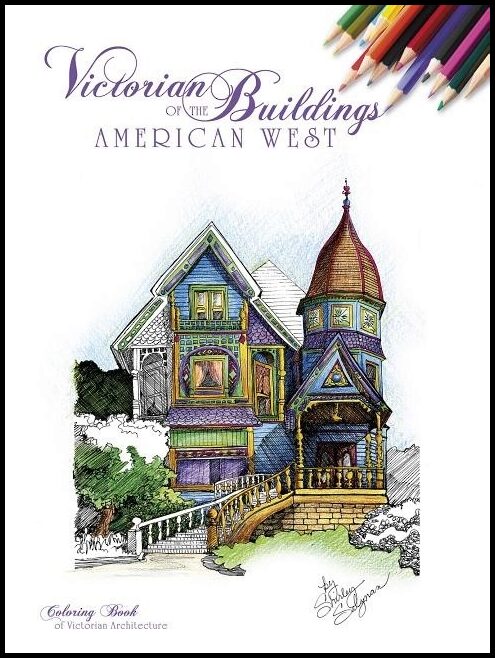 Shirley Salzman | Victorian Buildings Of The American West : A Coloring Book