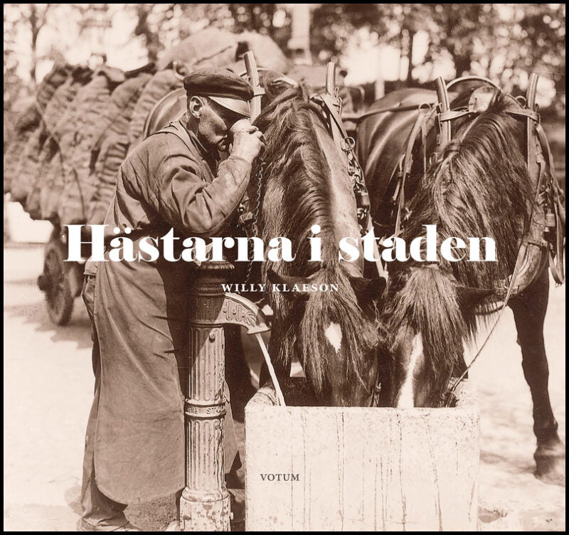 Klaeson, Willy | Hästarna i staden