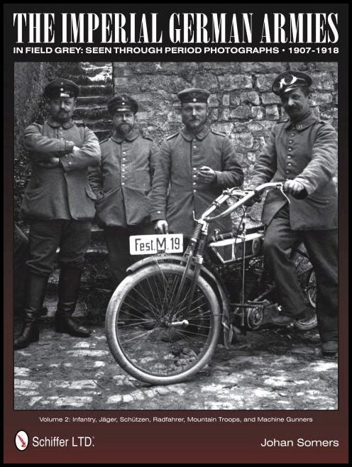 Somers, Johan | Imperial german armies in field grey seen through period photographs  1907-