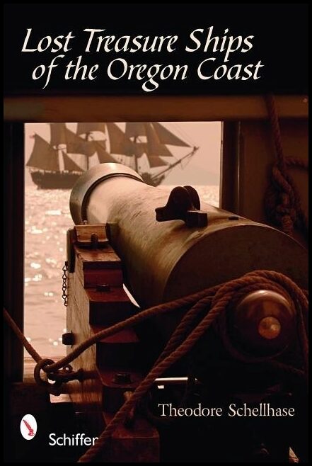Theodore Schellhase | Lost Treasure Ships Of The Oregon Coast