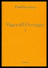 Brunton, Paul | Vägen till överjaget 1