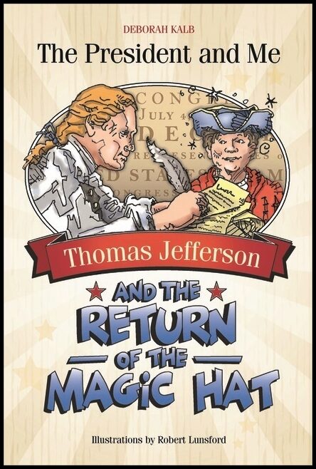 Deborah Kalb - Robert Lunsford | Thomas Jefferson And The Return Of The Magic Hat