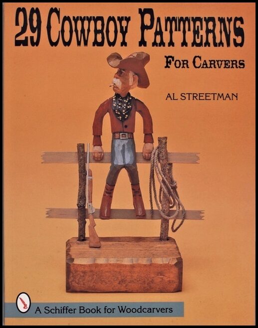 Al Streetman | 29 Cowboy Patterns For Carvers