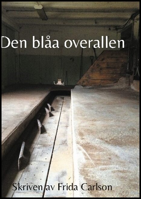 Carlson, Frida | Den blåa overallen