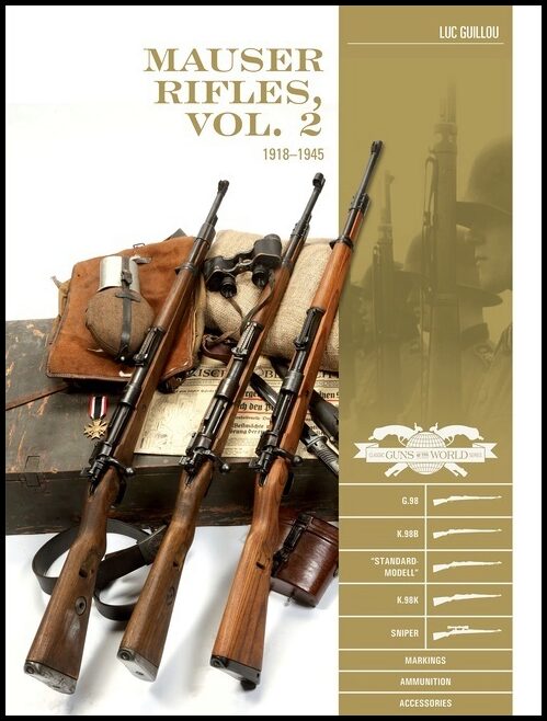 Luc Guillou | Mauser Rifles, Vol. 2 : 1918–1945