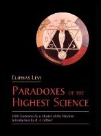 Levi, Eliphas | Paradoxes Of The Highest Science