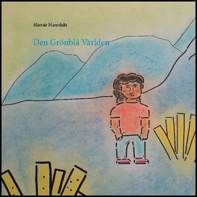 Maenshiki, Alastair | Den grönblå världen