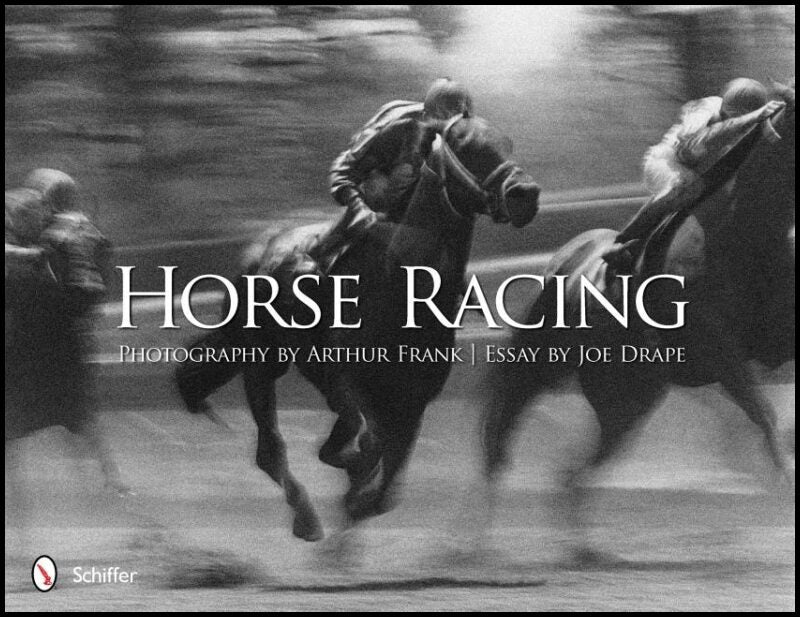 Arthur Frank | Horse Racing : Photography by Arthur Frank
