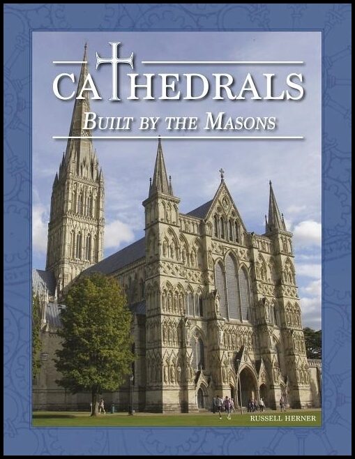 Herner, Russell | Cathedrals built by the masons