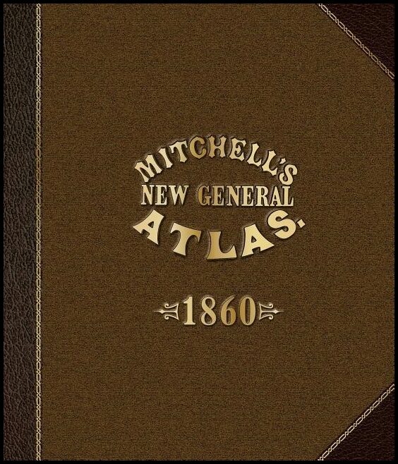 Robert Lindberg | Mitchell's New General Atlas 1860