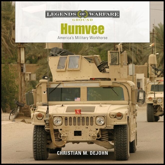 Christian M. DeJohn | Humvee : America's Military Workhorse