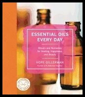 Gillerman, Hope | Essential Oils Every Day
