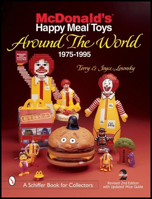 Terry and Joyce Losonsky | Mcdonald's® Happy Meal®  Toys Around The World : 1975-1995