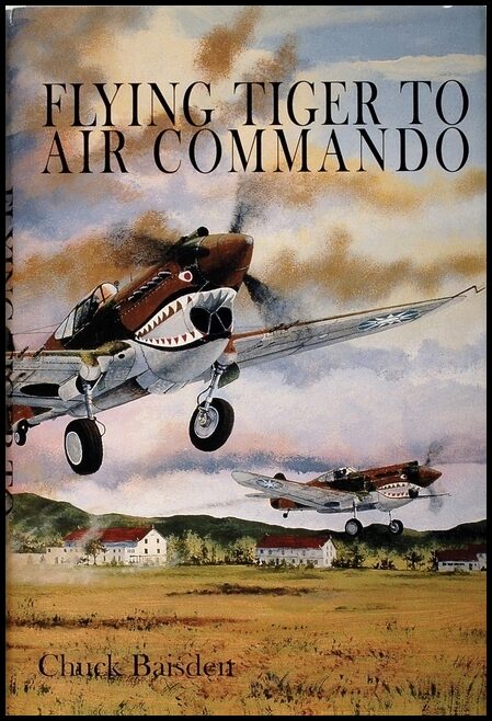 Baisden, Chuck | Flying tiger to air commando