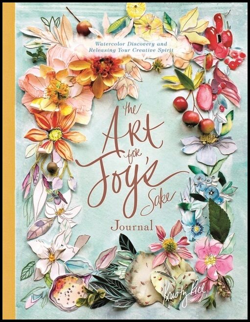 Kristy Rice | The Art For Joy’s Sake Journal
