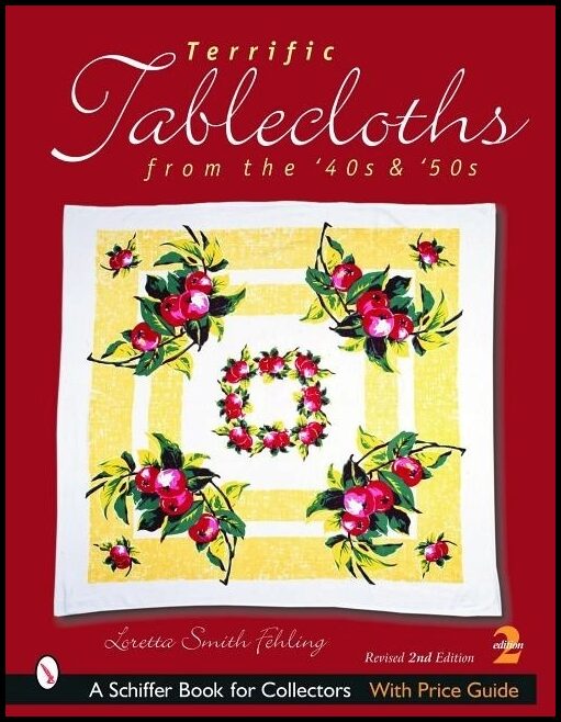 Fehling, Loretta Smith | Terrific tablecloths : From the 40s & 50s