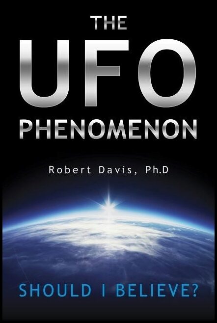 Davis, Robert | Ufo phenomenon : Should i believe?
