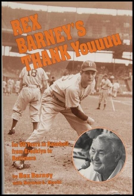 Rex Barney | Rex Barney's Thank Youuuu For 50 Years In Baseball From Broo