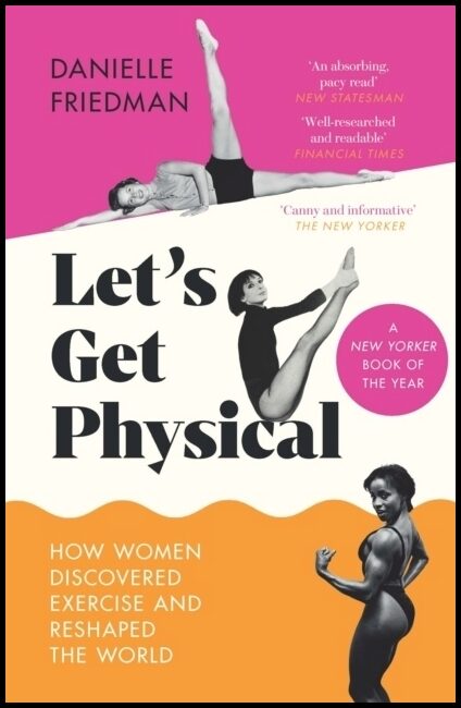 Friedman, Danielle | Let's Get Physical