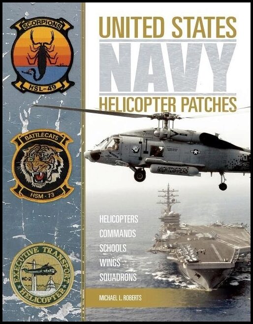 Michael L. Roberts | United States Navy Helicopter Patches