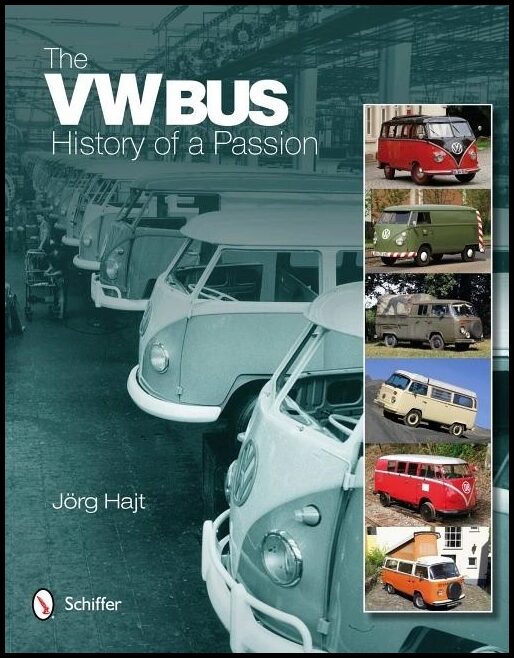 Jörg Hajt | The Vw Bus : History of a Passion