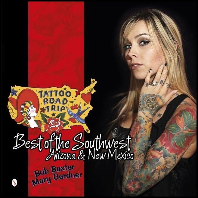 Gardner, Mary | Tattoo road trip : Arizona & new mexico