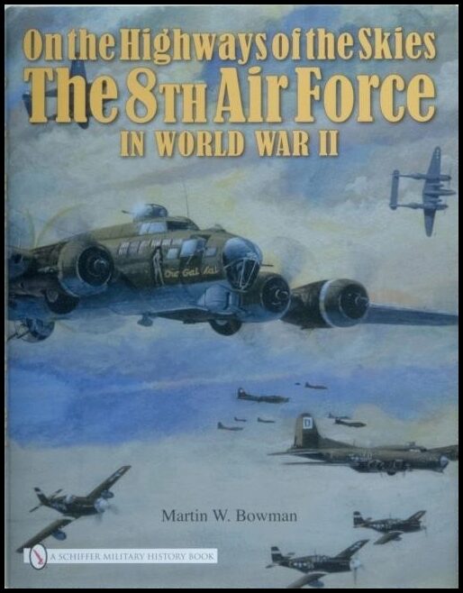 Martin W. Bowman | On The Highways Of The Skies