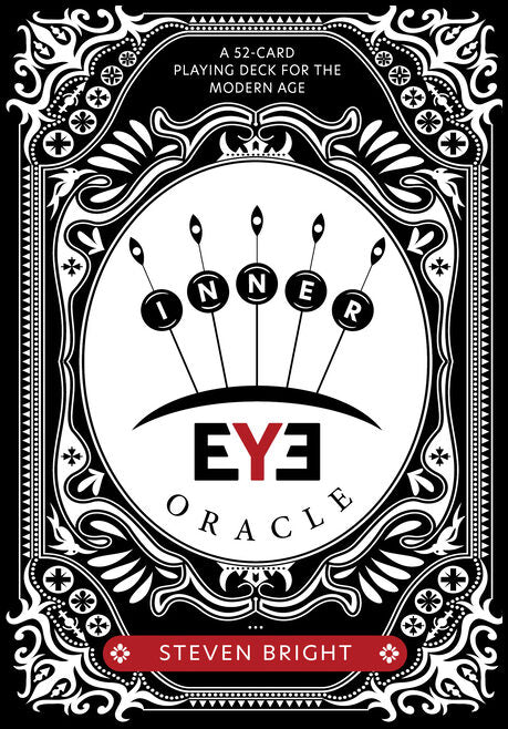 Steven Bright | Inner Eye Oracle : A 52-Card Playing Deck for the Modern Age