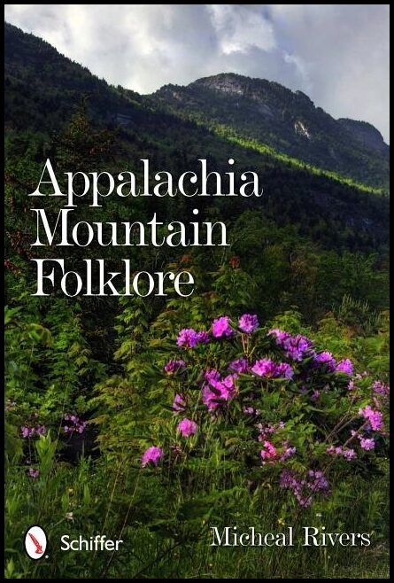 Rivers, Michael | Appalachia mountain folklore