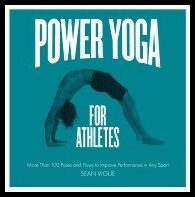 Vigue, Sean | Power yoga for athletes : More than 100 poses and flows to improve performa
