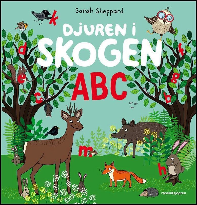 Sheppard, Sarah | Djuren i skogen ABC