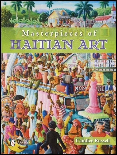 Candice Russell | Masterpieces Of Haitian Art