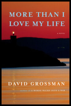 Grossman, David | More Than I Love My Life
