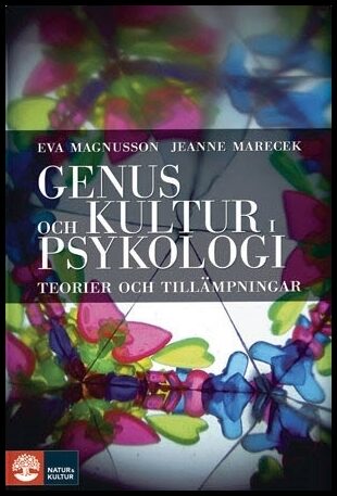 Magnusson, Eva| Marecek, Jeanne | Genus och kultur i psykologi : Häftad utgåva av originalutgåva från 2010