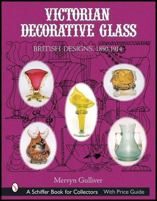 Mervyn Gulliver | Victorian Decorative Glass : British Designs, 1850-1914