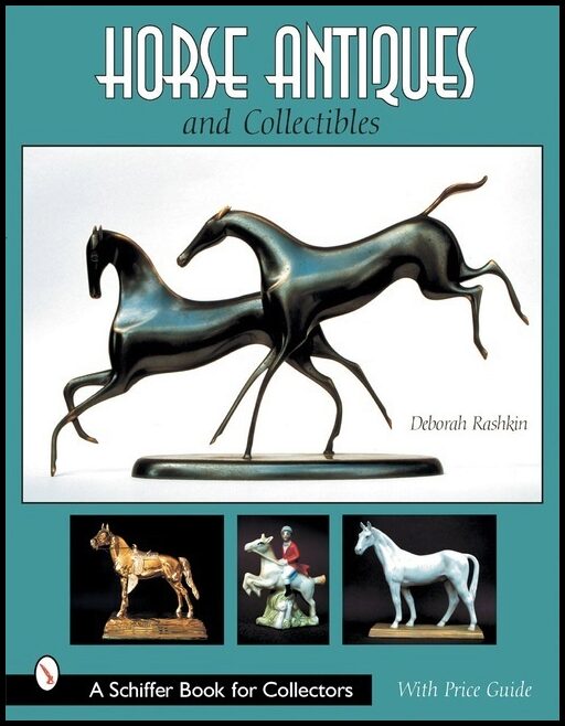 Deborah Rashkin | Horse Antiques And Collectibles